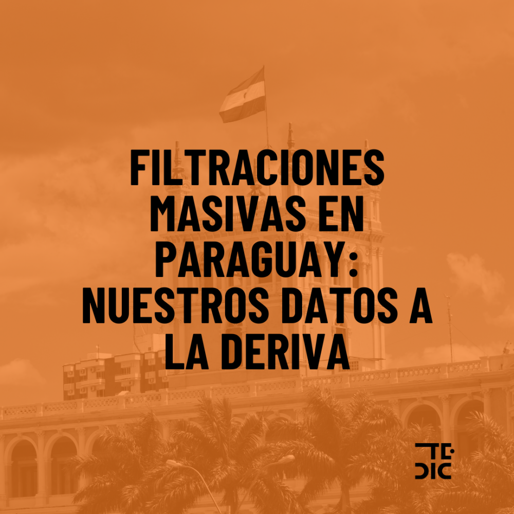 Flyer con el titular "Fitraciones masivas en Paraguay: Nuestros datos a la deriva".